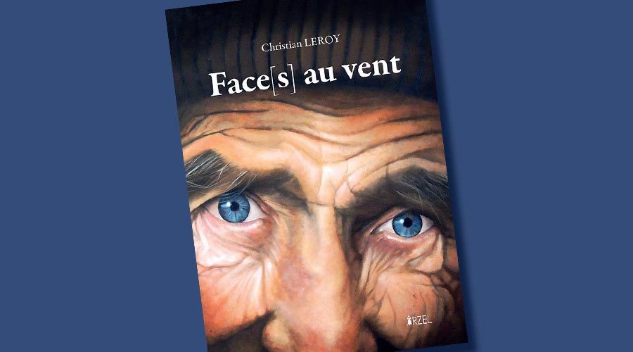 Faces au vent de Christian Leroy