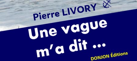 Pierre Livory Une vague m a dit